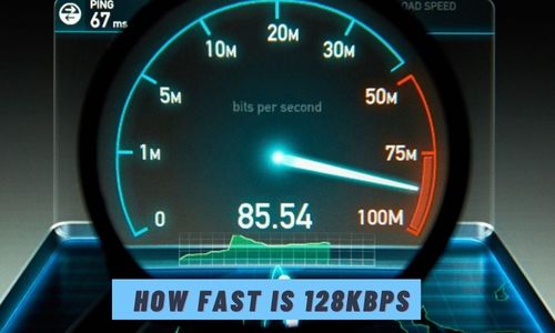 How Fast is 128kbps
