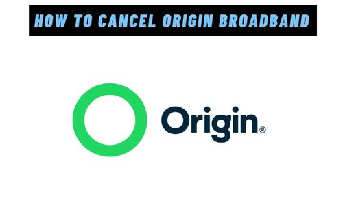 How to Cancel Origin Broadband